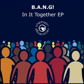 Download track We Can See It Through B. A. N. G.