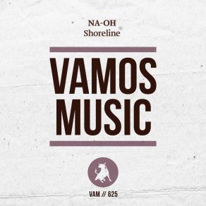 Download track Shoreline (Radio Edit) Na-Oh