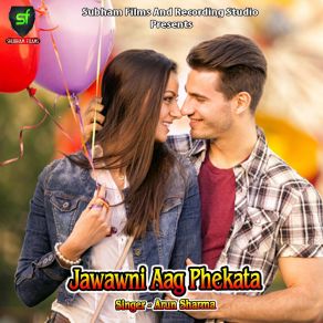 Download track Jawawni Aag Phekata Arun Sharma