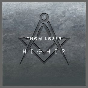 Download track Higher (Original) Thom Loser