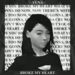 Download track Broke My Heart Yuna