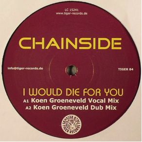 Download track I Would Die For You (Koen Groeneveld Vocal Mix) ChainsideKoen Groeneveld