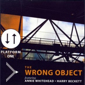 Download track Platform 1 The Wrong Object