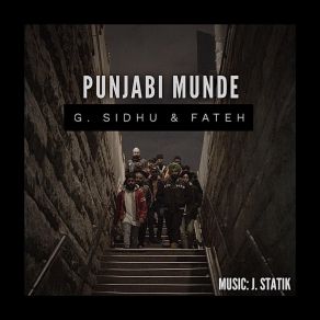 Download track Punjabi Munde G. SidhuFateh, J-Statik