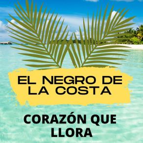 Download track No Soy De Aquí El Negro De La Costa