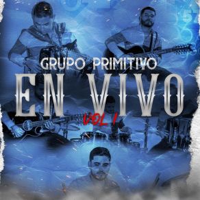 Download track El Colores (En Vivo) Grupo Primitivo