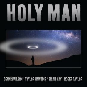 Download track Holy Man (Instrumental) - Dennis Wilson Taylor Hawkins, Roger Taylor, Dennis Wilson, Brian MayΟΡΓΑΝΙΚΟ