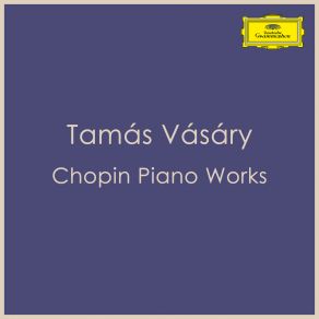 Download track Chopin: Introduction And Variations On A German National Air Op. Posth. (KK 925-927) (Pt. 3) Tamás Vásáry