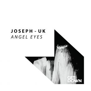 Download track Angel Eyes (Extended Mix) JOSEPH-UK