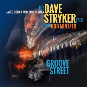 Download track Cold Duck Bob Mintzer, Dave Stryker, Jared Gold, McClenty Hunter Jr