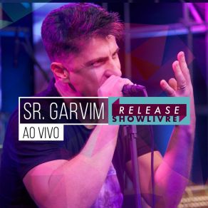 Download track Mundos E Mudanças (Ao Vivo) Sr. Garvim