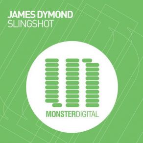 Download track Slingshot (Original Mix) James Dymond