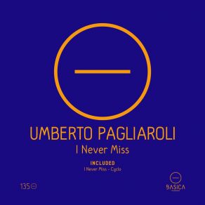 Download track I Never Miss Umberto Pagliaroli