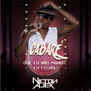 Download track Você Nunca Me Esqueceu NILTON ALEX