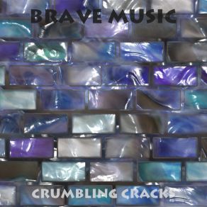 Download track A Way Of Home Crumbling Cracks