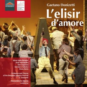 Download track L'elisir D'amore, Act I Scene 10: Adina Credimi (Live) Silvia Dalla BenettaRaúl Hernández, Elena Borin, Damiano Salerno