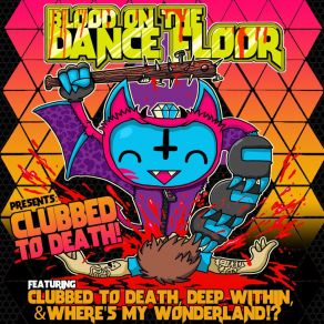 Download track Clubbed To Death Blood On The Dance Floor