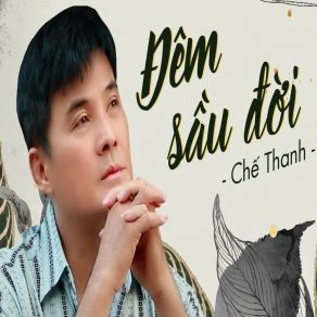 Download track Đêm Sầu Đời (# 1) Che Thanh1