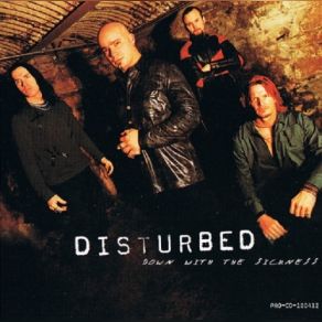 Download track Down With The Sickness (Album Version) Disturbed