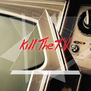 Download track Pictures On The Run Kill The T. V