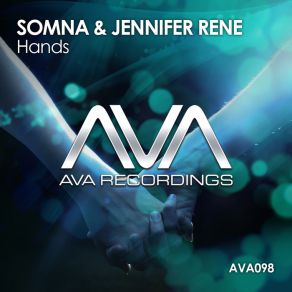 Download track Hands (Original Mix) Jennifer Rene, Somna