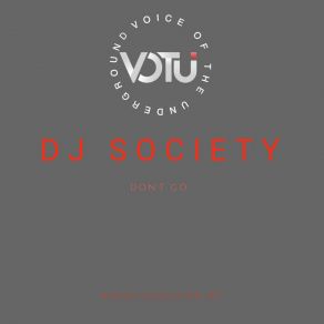 Download track Don't Go (Extended Version) DJ Society