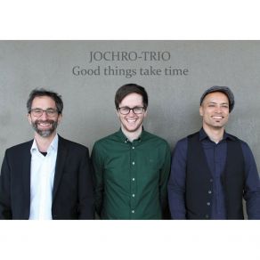 Download track Why Try To Change Me Now Jochro-Trio