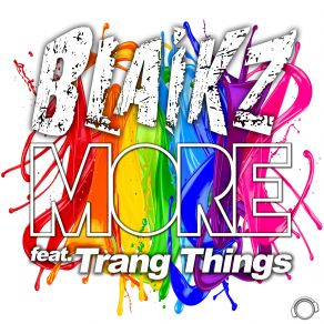 Download track More (Original Mix) Blaikz, Trang Things