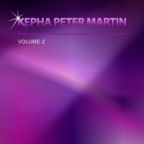 Download track Kehto Laulu Kepha Peter Martin