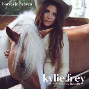 Download track Horses In Heaven Randy Houser, Kylie Frey