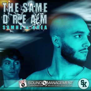 Download track The Same Dreams (Radio Edit) Samhz