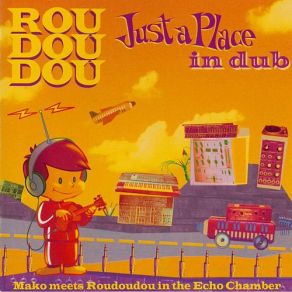 Download track Dub-A-Hula Bounty Roudoudou