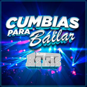 Download track Baila Bailador Los Askis