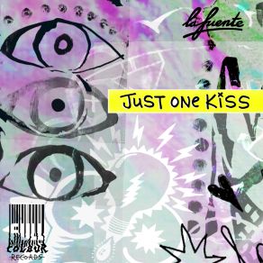 Download track Just One Kiss (Extended Mix) La Fuente