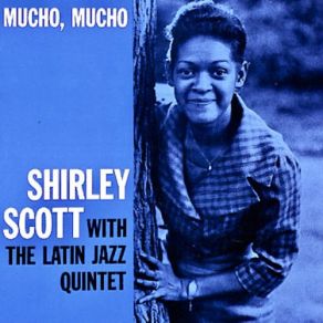 Download track The Lady Is A Tramp (Remastered) The Latin Jazz Quintet, Shirley Scott