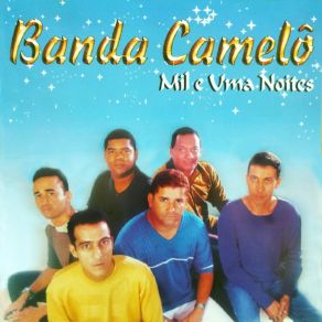 Download track Mil E Uma Noites Banda Camelô