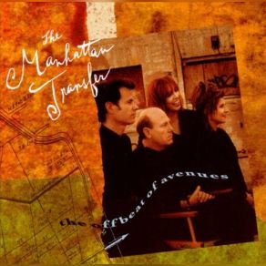 Download track The Offbeat Of Avenues The Manhattan Transfer