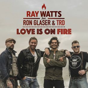 Download track Love Is On Fire Ron Glaser