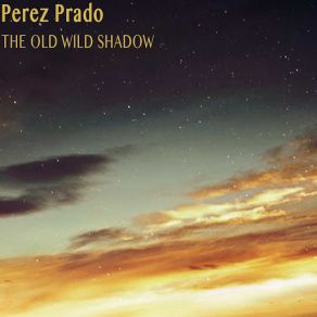 Download track Peg O' My Heart (Remastered) Pérez Prado