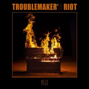 Download track Aint Got No Home Troublemaker`s Riot