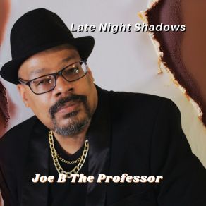 Download track Late Night Shadows (Stripped Down) Joe B The Professor