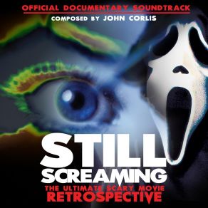 Download track Still Screaming (Opening Title) John Corlis