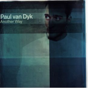 Download track Another Way (PvD Session Mix 2) Paul Van Dyk, Kuraki Mai