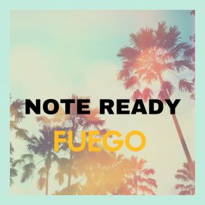 Download track Fuego (Radio Edit) Note Ready