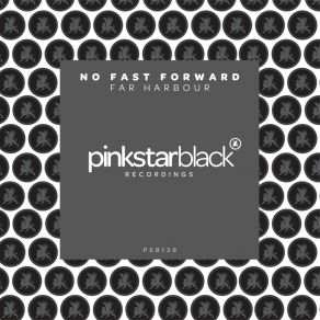 Download track Far Harbour (Original Club Mix) No Fast Forward