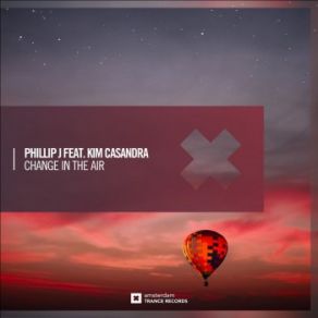 Download track Change In The Air (Extended Mix) Phillip J, Kim Casandra