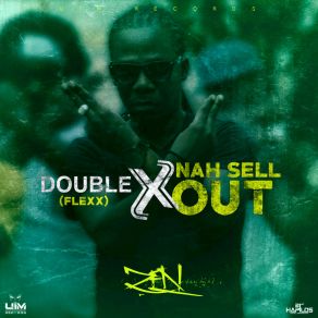 Download track Nah Sell Out Double X