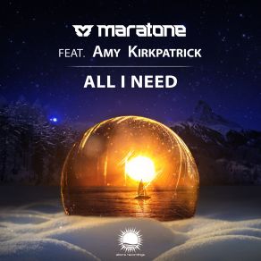 Download track All I'need Extended Mix Amy Kirkpatrick, MaratoneExtended