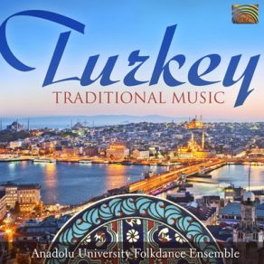 Download track Trakya Anadolu University Folkdance Ensemble