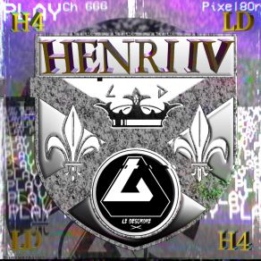 Download track Henri IV Le Désordre